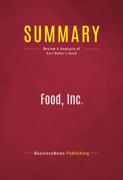 Summary: Food, Inc. - Review and Analysis of Karl Weber's Book