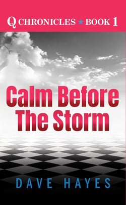 Calm Before the Storm - Q Chronicles, #1