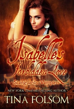 Isabelle's Forbidden Love (Scanguards Hybrids #4) - Scanguards Vampires, #16