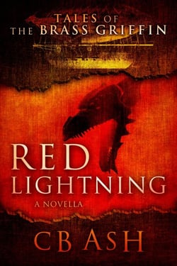 Red Lightning - Tales of the Brass Griffin, #1