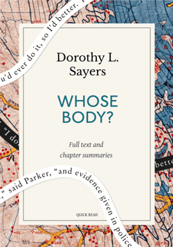 Whose Body?: A Quick Read edition - A Lord Peter Wimsey Novel