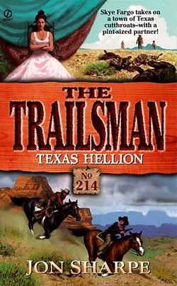 Trailsman 214: Texas Hellion - Texas Hellion