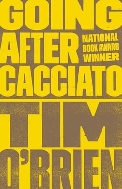 Going After Cacciato - A Novel