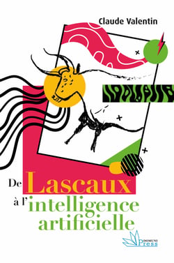 De Lascaux à l’intelligence artificielle - Histoire de la culture