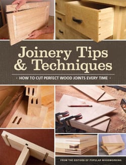 Joinery Tips &amp; Techniques