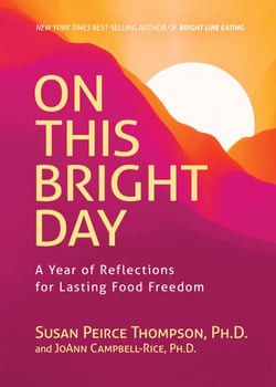 On This Bright Day - A Year of Reflections for Lasting Food Freedom