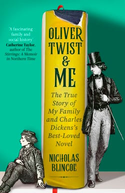 Oliver Twist &amp; Me - The True Story of Charles Dickens's best-loved novel