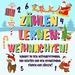 Zählen lernen: Weihnachten! Kannst du den Weihnachtsmann, das Rentier und den Schneemann finden und zählen? - Zählen Buch für Kinder, #2