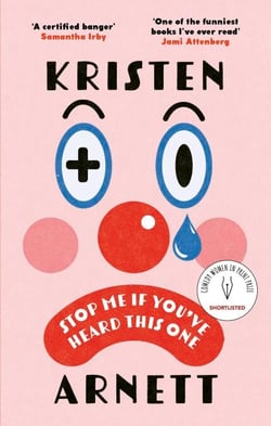 Stop Me If You've Heard This One - Shortlisted for the Comedy Women in Print Prize 2025