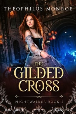 The Gilded Cross - Nightwalker, #2