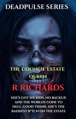DEADPULSE SERIES The Council Estate Queen - DEADPULSE SERIES, #1