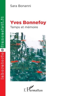 Yves Bonnefoy - Temps et mémoire