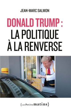 Donald Trump : la politique à la renverse