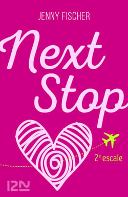 Next Stop - 2e escale