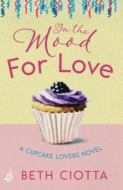 In The Mood For Love (Cupcake Lovers Book 4) - A dazzlingly romantic novel of love and cake