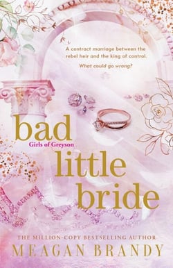 Bad Little Bride - The sizzling new contract marriage romance from the million-copy bestselling author