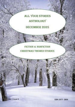 All Your Stories Anthology December 2025 - All Your Stories, #2