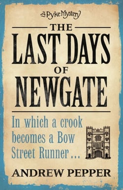 The Last Days of Newgate - A gripping historical detective story set in the heart of old London