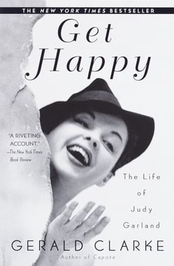 Get Happy - The Life of Judy Garland