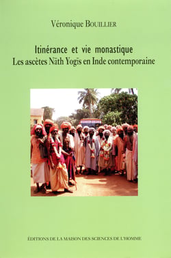 Itinérance et vie monastique - Les ascètes Nāth Yogīs en Inde contemporaine
