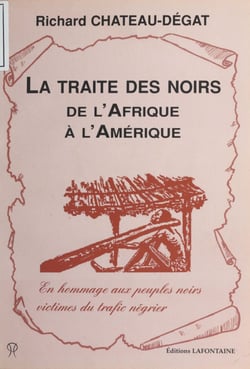 La Traite des noirs de l'Afrique à l'Amérique - En hommage aux peuples noirs victimes du trafic négrier