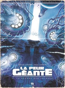 La Peur géante - Tome 3 - La guerre des abysses