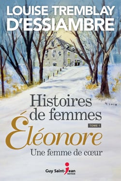 Histoires de femmes, tome 1 - Éléonore, une femme de coeur