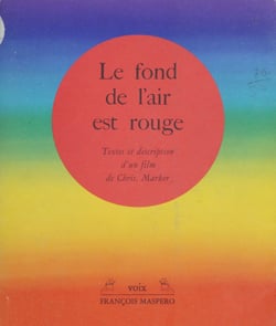 Le Fond de l'air est rouge - Scènes de la troisième guerre mondiale (1967-1977)