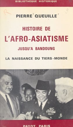 Histoire de l'afro-asiatisme jusqu'à Bandoung - La naissance du tiers-monde