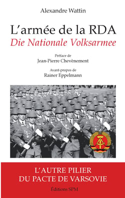 L'armée de la RDA - Die Nationale Volksarmee - L'autre pilier du pacte de Varsovie