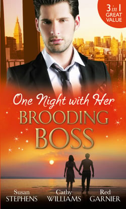 One Night with Her Brooding Boss - Ruthless Boss, Dream Baby / Her Impossible Boss / The Secretary’s Bossman Bargain