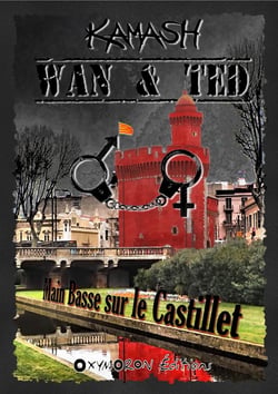 Wan &amp; Ted - Main Basse sur le Castillet