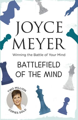 Battlefield of the Mind - Winning the Battle of Your Mind