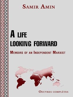 A life looking forward - Memoirs of an Independent Marxist