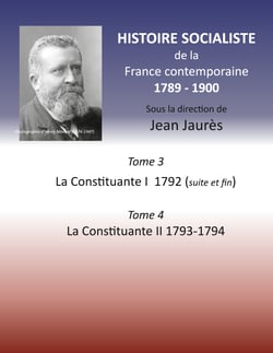 Histoire socialiste de la France contemporaine - Tome 3 La Convention I 1792 (suite et fin) et Tome 4 La Convention II 1793-1794