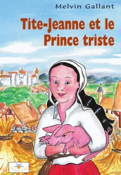 Tite-Jeanne et le Prince triste
