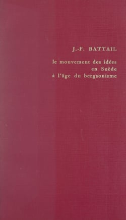 Le mouvement des idées en Suède à l'âge du bergsonisme