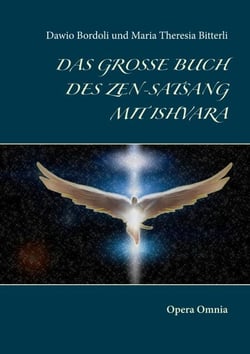 Das große Buch des Zen-Satsang mit Ishvara - Opera Omnia