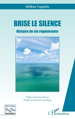 Brise le silence - Histoire de vie régénérante