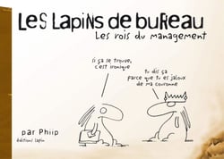 Les lapins de bureau - Tome 1 - Les rois du management
