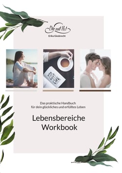 Mein Lebensbereiche Workbook - Das praktische Handbuch für dein glückliches und erfülltes Leben