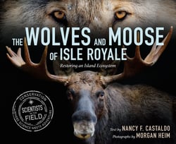 The Wolves and Moose of Isle Royale - Restoring an Island Ecosystem
