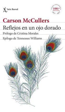 Reflejos en un ojo dorado - Prólogo de Cristina Morales. Epílogo de Tennessee Williams