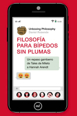 Filosofía para bípedos sin plumas - Un repaso gamberro de Tales de Mileto a Hannah Arendt