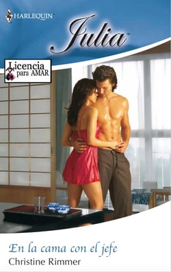 En la cama con el jefe - Licencia para amar (1)