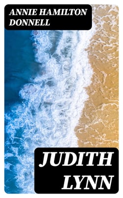 Judith Lynn - A Story of the Sea