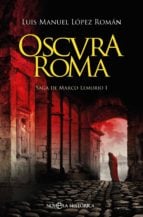 Oscura Roma - Saga de Marco Lemurio I