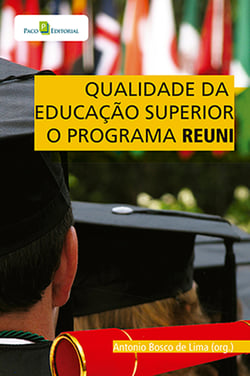 Qualidade da educação superior - O Programa Reuni
