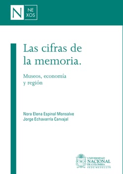 Las cifras de la memoria - Museos, economía y región
