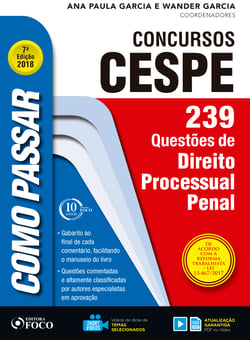 Como passar em concursos CESPE: direito processual penal - 239 questões de direito processual penal